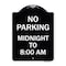 Signmission No Parking Midnight to 8:00 Am Heavy-Gauge Aluminum Architectural Sign, 24" x 18", BW-1824-23707 A-DES-BW-1824-23707 - alternate 1